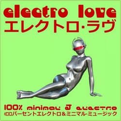 Electro Love (100%% Minimal and Electro)