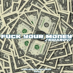 Fuck Your money