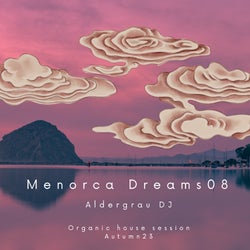 MENORCA DREAMS 08 (Organic house session)
