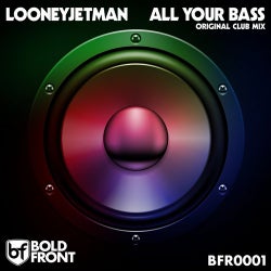 All Your Bass (Club Mix)