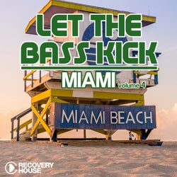 Let The Bass Kick In Miami Vol. 4