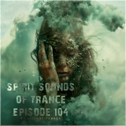 Spirit Sounds of Trance Episode 104