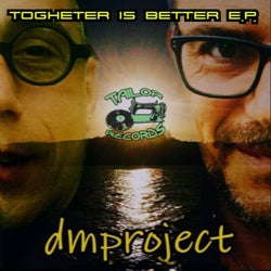 Together Is Better E.P.