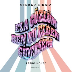 Ela Gözlüm Ben Bu Elden Gidersem (Retro House)