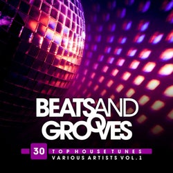 Beats and Grooves (30 Top House Tunes), Vol. 1