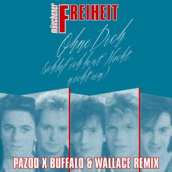 Ohne Dich (Pazoo x Buffalo&Wallace Remix)
