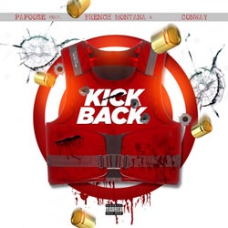 Kickback (feat. French Montana, Conway the Machine)