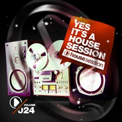 Yes, It's A Housesession - Volume 24