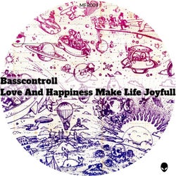 Love And Happiness Make Life Joyfull