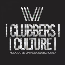 Clubbers Culture: Modulated Vintage Underground