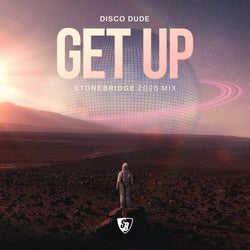 Get Up (StoneBridge 2025 Mixes)