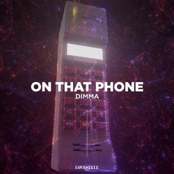 On That Phone (Extended Mix)