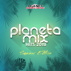 Planeta Mix Hits 2019: Summer Edition