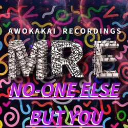 No-one Else But You