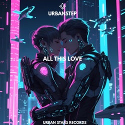 All This Love