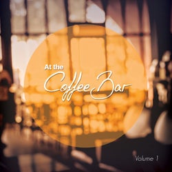 At The Coffee Bar, Vol. 1 (Relaxed Coffee Bar Tunes)