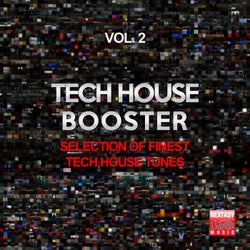 Tech House Booster, Vol. 2 (Selection Of Finest Tech House Tunes)