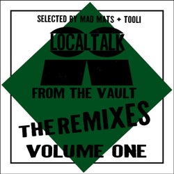 Local Talk from the Vault the Remixes, Vol. 1
