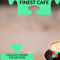 Finest Cafe - Chillout Music Collection