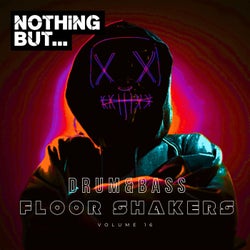 Nothing But... Drum & Bass Floor Shakers, Vol. 16