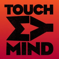 Touch My Mind