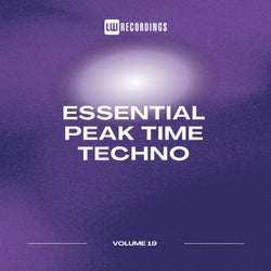 Essential Peak Time Techno, Vol. 19