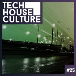 Tech House Culture #25