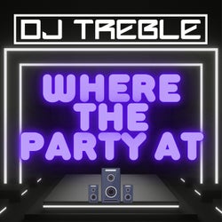Where The Party At