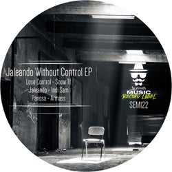 Jaleando Without Control EP