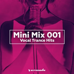 Vocal Trance Hits (Mini Mix 001) - Armada Music