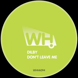 Dilby's "Don't Leave Me" Chart