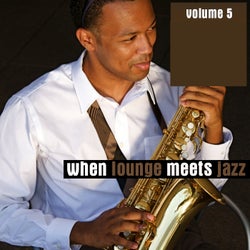 When Lounge Meets Jazz, Vol. 5