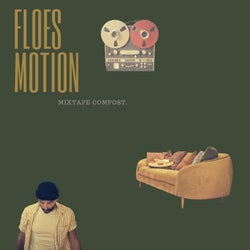 Floes Motion "Mixtape compost"