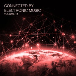 Connected By Electronic Music, Vol. 11