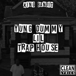 Yung Dummy Lil Trap House