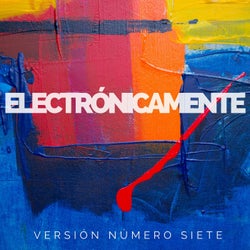 Electronicamente, Vol. 7