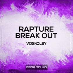 Rapture / Break Out