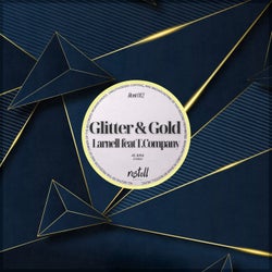 Glitter & Gold (feat. T. Company)