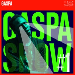 Gaspa Show #1