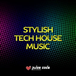 Stylish Tech House Music