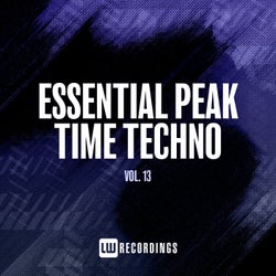 Essential Peak Time Techno, Vol. 13