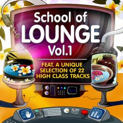 School of Lounge, Vol.1 (22 High Class Tracks of Musicians Graduation)