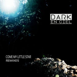 Come My Little Star Remixes