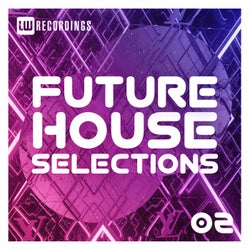 Future House Selections, Vol. 02