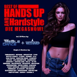 Best of Hands up & Hardstyle (Die Megashow)