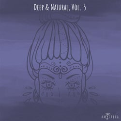 Deep & Natural, Vol. 5