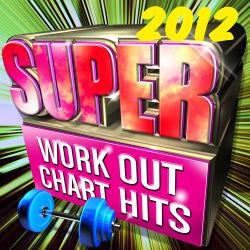 Super Workout Chart Hits 2012