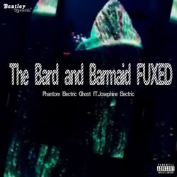 The Bard and Barmaid Fuxed