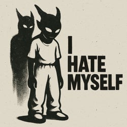 I Hate Myself (Extended Mix)