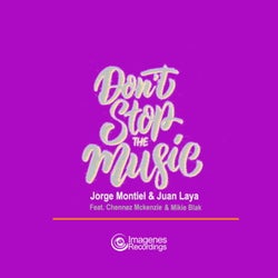 Don't Stop the Music (feat. Chennez Mckenzie & Mikie Blak)